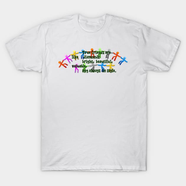 nice positive quotes friends T-Shirt by store-for-you1